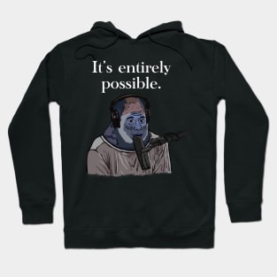 It’s Entirely Possible Gorilla Joe Rogan Hoodie